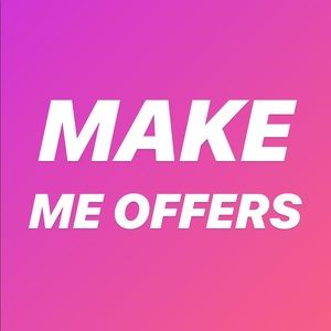 MAKE ME OFFERS!